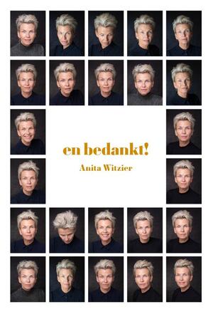 en bedankt! - Anita Witzier