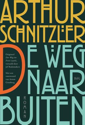De weg naar buiten - Arthur Schnitzler De weg naar buiten - Arthur Schnitzler