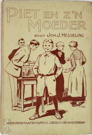 Piet en z'n moeder - Johan J. Hesseling