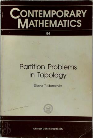 Partition Problems in Topology (Contemporary Mathematics) - Stevo Todrcevic