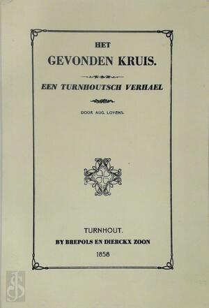 Het Gevonden Kruis [facsimile] - Aug. Loyens