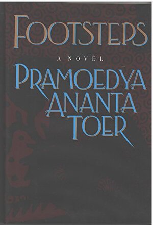 Footsteps - Pramoedya Ananta Toer
