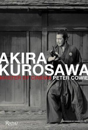 Akira Kurosawa - Peter Cowie