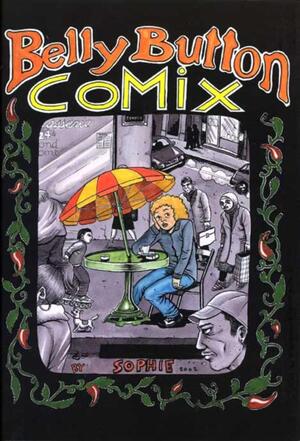 Belly Button Comix #1 - Sophie Crumb