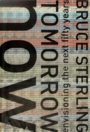 Tomorrow Now - Bruce Sterling