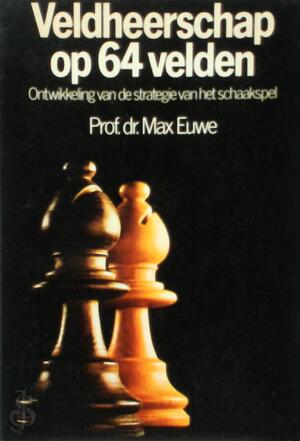 Veldheerschap op 64 velden - Max Euwe
