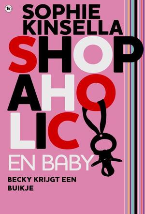 Shopaholic & baby - Sophie Kinsella Shopaholic & baby - Sophie Kinsella