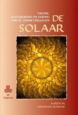 De Solaar. - Karen M. Hamaker-Zondag De Solaar. - Karen M. Hamaker-Zondag