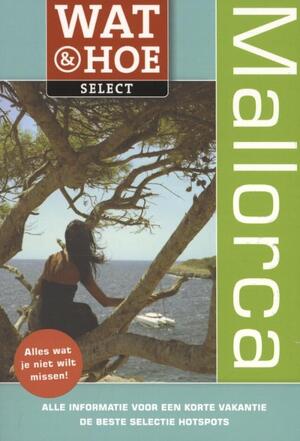 Wat & Hoe Select Mallorca - Tony Kelly Wat & Hoe Select Mallorca - Tony Kelly