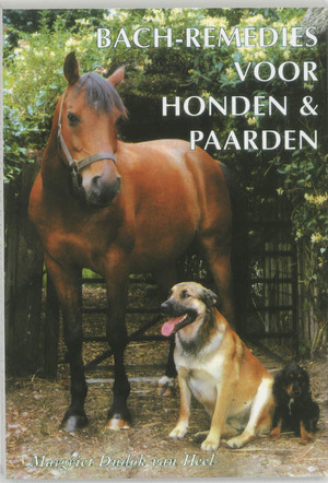 Bach-remedies voor honden en paarden - Margriet Dudok van Heel Bach-remedies voor honden en paarden - Margriet Dudok van Heel