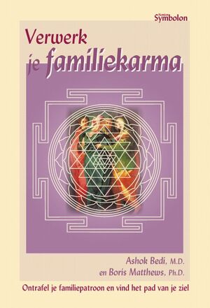 Verwerk je familiekarma - Ashok Bedi, Boris Matthews