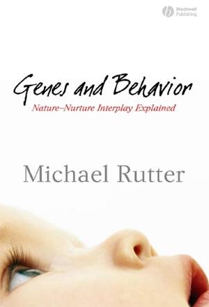Genes and behavior - Michael Rutter