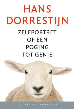 Zelfportret of een poging tot genie (10 exx) - Hans Dorrestijn Zelfportret of een poging tot genie (10 exx) - Hans Dorrestijn