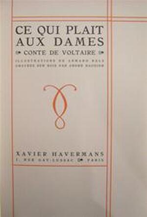 Ce qui plait aux Dames - Voltaire, Armand (ills.) Rels Ce qui plait aux Dames - Voltaire, Armand (ills.) Rels