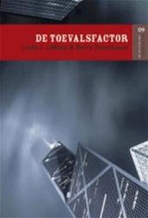 De toevalsfactor - Linda J. Larosa, Barry Tanenbaum, Guido Golüke De toevalsfactor - Linda J. Larosa, Barry Tanenbaum, Guido Golüke