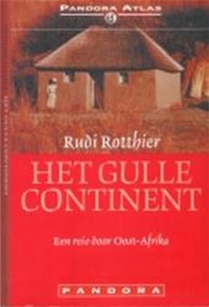 Het gulle continent - R. Rotthier Het gulle continent - R. Rotthier
