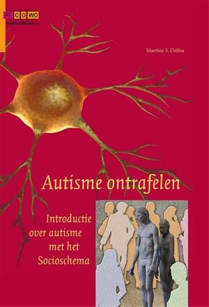 Autisme ontrafelen - Martine Delfos Autisme ontrafelen - Martine Delfos