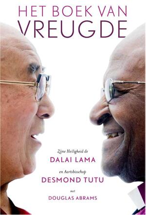 Het boek van vreugde - Dalai Lama, Desmond Tutu, Douglas Abrams Het boek van vreugde - Dalai Lama, Desmond Tutu, Douglas Abrams