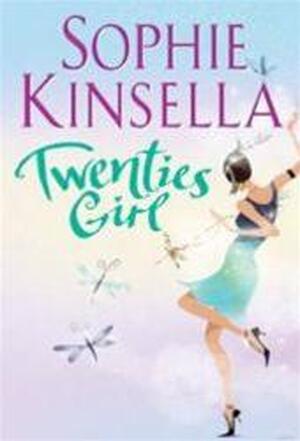 Twenties girl - Sophie Kinsella Twenties girl - Sophie Kinsella