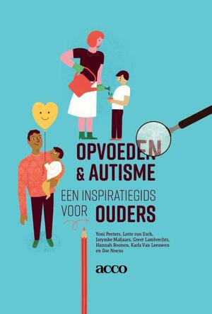 Opvoeden & autisme - Ilse Noens Opvoeden & autisme - Ilse Noens