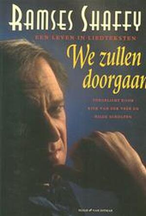 We zullen doorgaan - R. Shaffy, K. van Der Veer We zullen doorgaan - R. Shaffy, K. van Der Veer