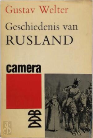 Geschiedenis van Rusland - Gustave Welter Geschiedenis van Rusland - Gustave Welter