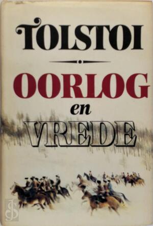 Oorlog en vrede - Leo Tolstoi Oorlog en vrede - Leo Tolstoi