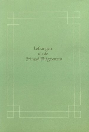 Lofzangen uit de Srimad Bhagavatam - Unknown