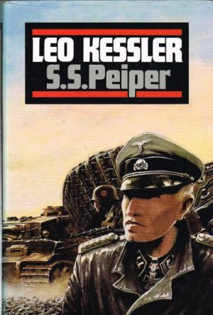 SS Peiper - Charles Whiting, Leo Kessler SS Peiper - Charles Whiting, Leo Kessler