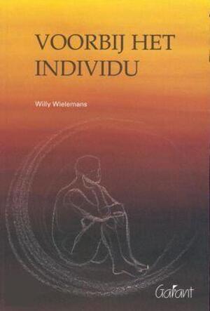 Voorbij het individu - Willy Wielemans