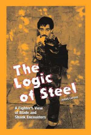 The Logic of Steel - James Lafond The Logic of Steel - James Lafond