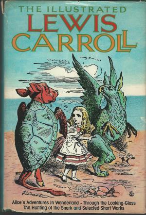 The illustrated Lewis Carroll - Lewis Carroll The illustrated Lewis Carroll - Lewis Carroll