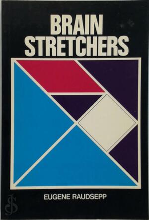 Brain Stretchers - Eugene Raudsepp Brain Stretchers - Eugene Raudsepp