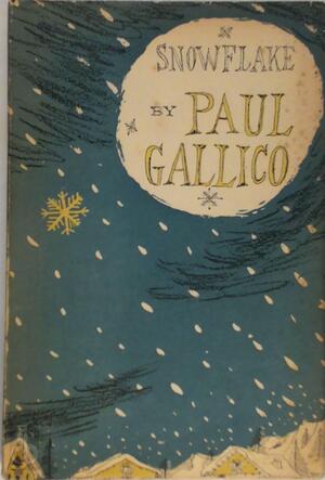 Snowflake - Paul Gallico Snowflake - Paul Gallico