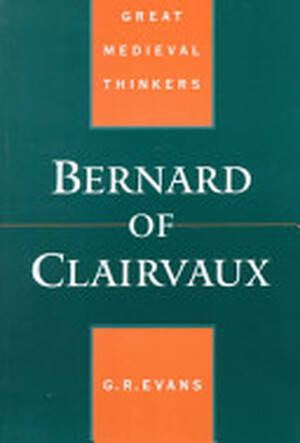 Bernard of Clairvaux - Gillian Rosemary Evans