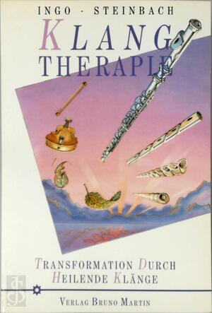 Klang therapie - Ingo Steinbach