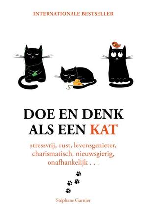 Doe en denk als een kat - Stéphane Garnier Doe en denk als een kat - Stéphane Garnier
