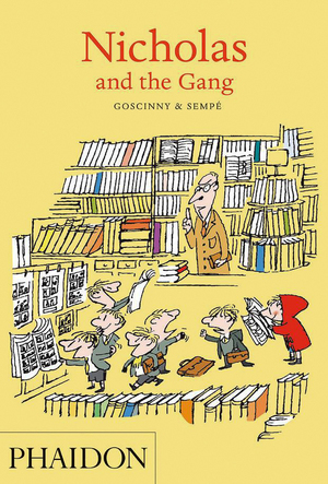 Nicholas and the Gang - Rene Goscinny Nicholas and the Gang - Rene Goscinny