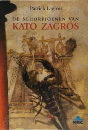De schorpioenen van Kato Zagros - Patrick Lagrou De schorpioenen van Kato Zagros - Patrick Lagrou