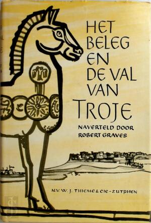 Het beleg en de val van Troje - Robert Graves, Walter Hodges