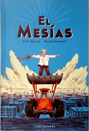 El Mesías - Mark Bellido, Wauter Mannaert