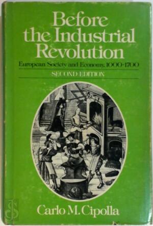 Before the industrial revolution - Carlo M. Cipolla Before the industrial revolution - Carlo M. Cipolla