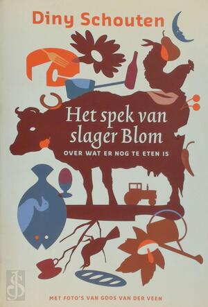Het spek van slager Blom - Diny Schouten
