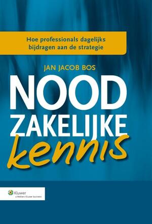 Noodzakelijke kennis - Jan Jacob Bos