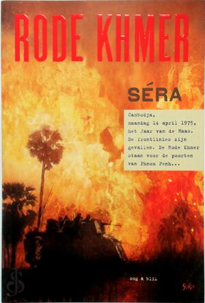 Rode Khmer - Séra, [Vert.] Jantien Mook, [Vert.] Mat Schifferstein