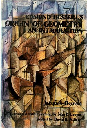 Edmund Husserl's Origin of Geometry - Jacques Derrida
