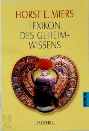 Lexikon des Geheimwissens - Horst E. Miers