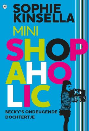 Mini Shopaholic - Sophie Kinsella Mini Shopaholic - Sophie Kinsella