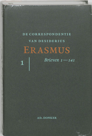 De correspondentie van Desiderius Erasmus - Erasmus De correspondentie van Desiderius Erasmus - Erasmus