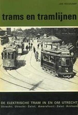 De elektrische tram in en om Utrecht - Jan H. E. Reeskamp
